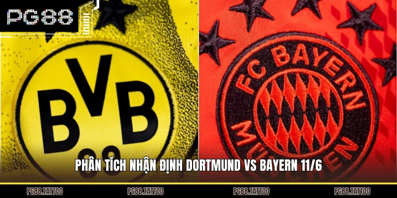 Nhận Định Dortmund Vs Bayern 11/6 - Trận Cầu Đỉnh Cao Nhất Phân tích nhận định Dortmund vs Bayern 11/6